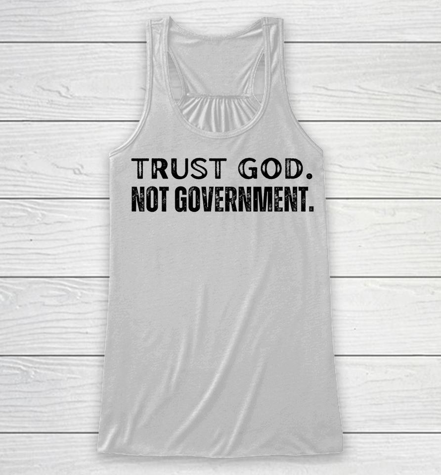 Trust God Not Government Racerback Tank