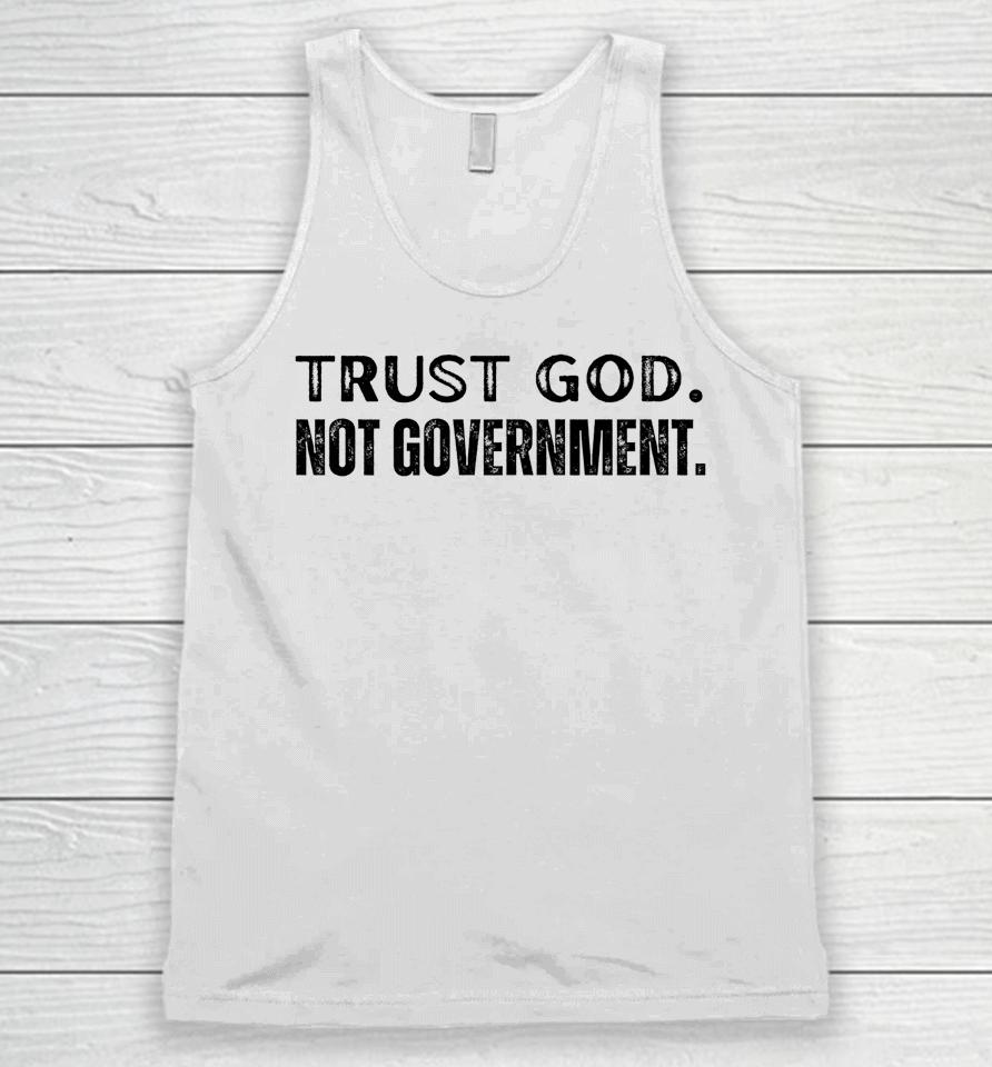 Trust God Not Government Unisex Tank Top