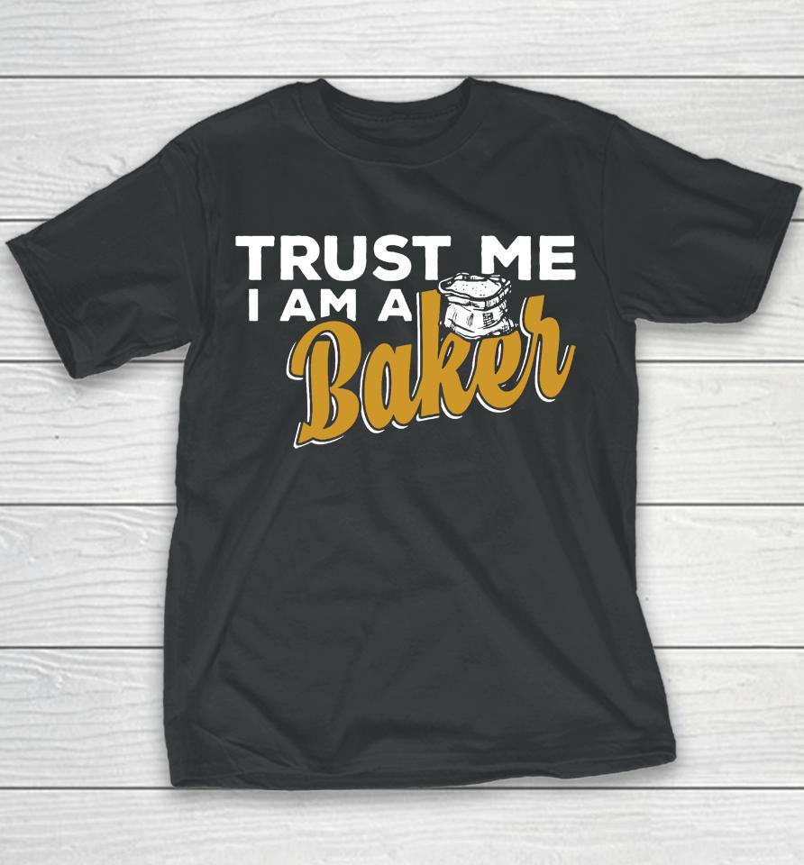 Trust Me I'm A Baker Youth T-Shirt