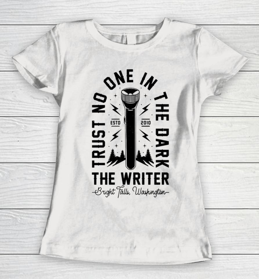 Trust No One In The Dark Alan Wake Women T-Shirt
