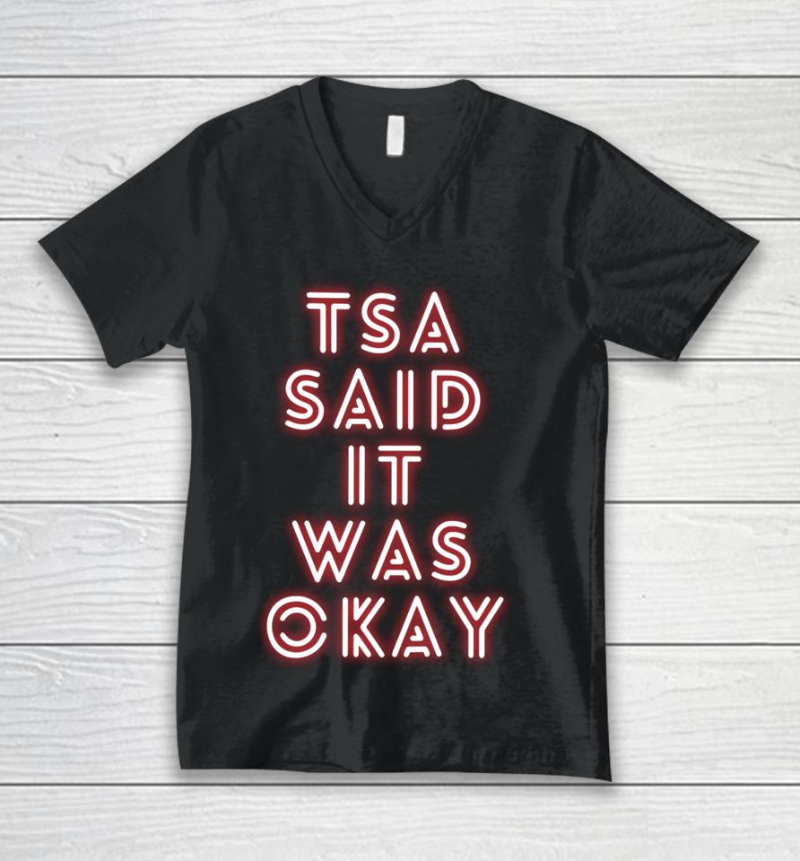 Tsa Said It Was Okay Unisex V-Neck T-Shirt