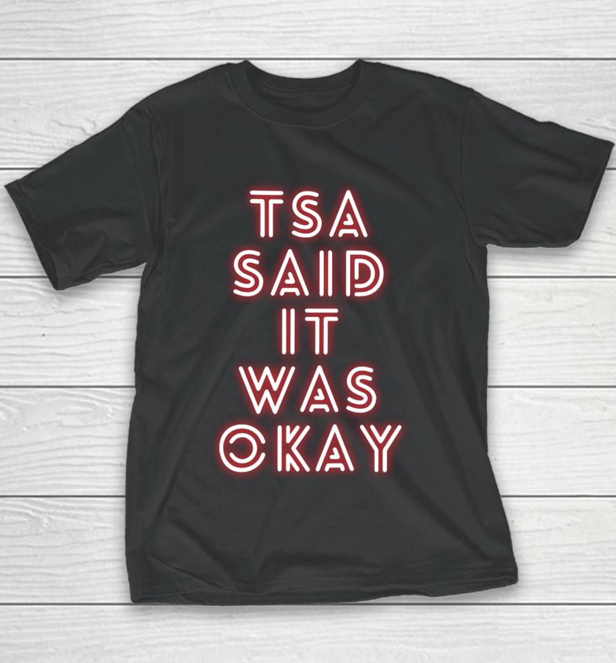 Tsa Said It Was Okay Youth T-Shirt