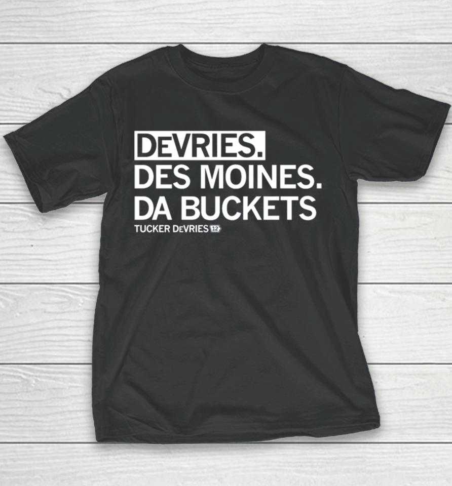 Tucker Devries Devries Des Moines Da Buckets Youth T-Shirt