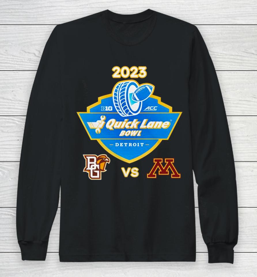 Tuesday December 26Th 2023 Quick Lane Bowl Minnesota Vs Bowling Green Ford Field Detroit Mi Long Sleeve T-Shirt