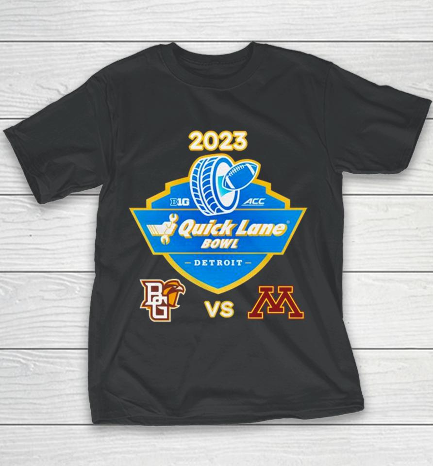 Tuesday December 26Th 2023 Quick Lane Bowl Minnesota Vs Bowling Green Ford Field Detroit Mi Youth T-Shirt