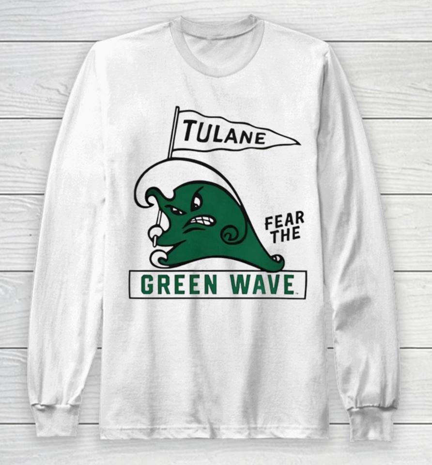 Tulane Fear The Green Wave Long Sleeve T-Shirt