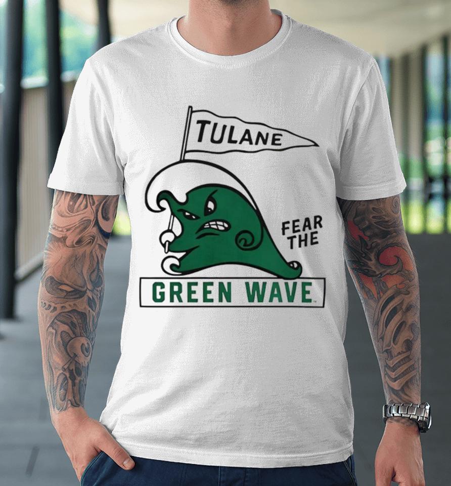 Tulane Fear The Green Wave Premium T-Shirt