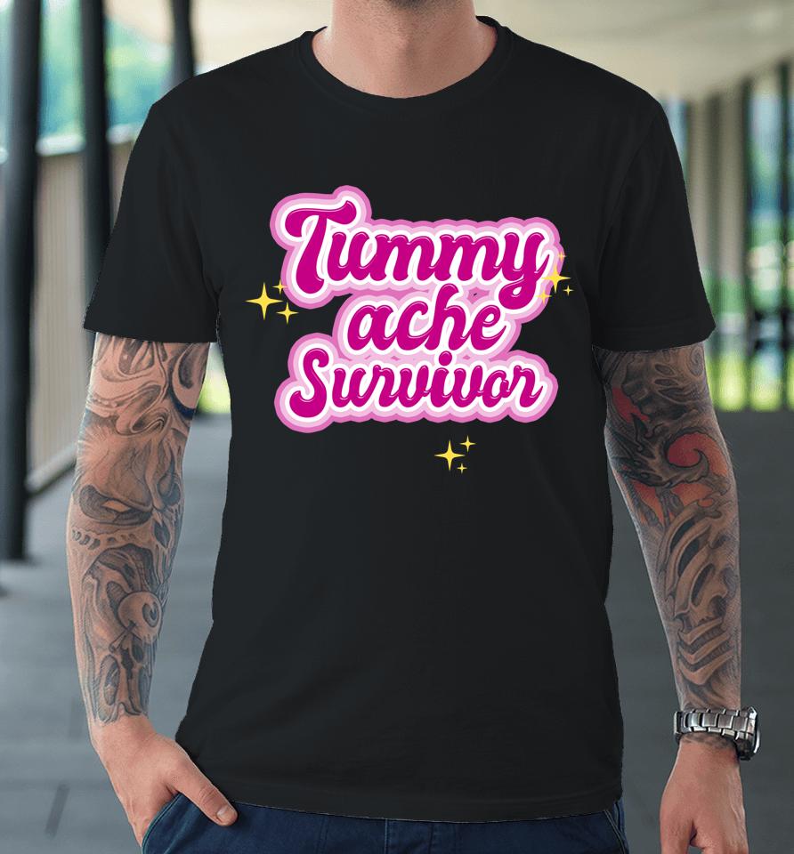 Tummy Ache Survivor Funny Stomach Ache Ibs Premium T-Shirt