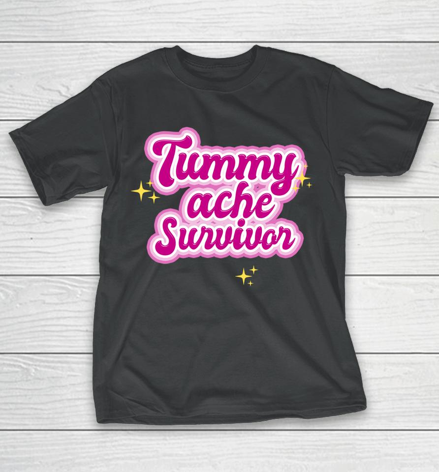 Tummy Ache Survivor Funny Stomach Ache Ibs T-Shirt