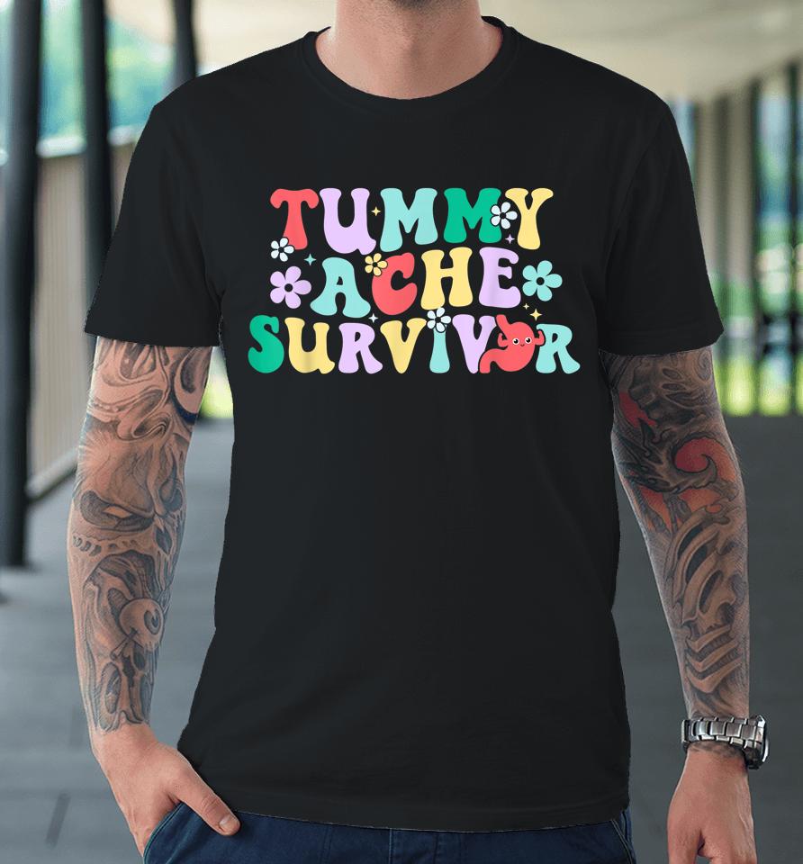 Tummy Ache Survivor Shirt, Funny Tummy Humor Retro Pastel Premium T-Shirt