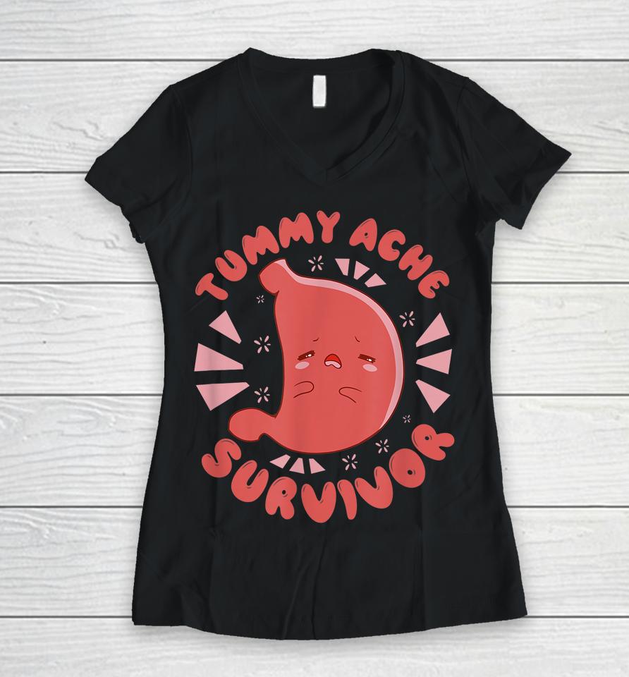 Tummy Ache Survivor Women V-Neck T-Shirt