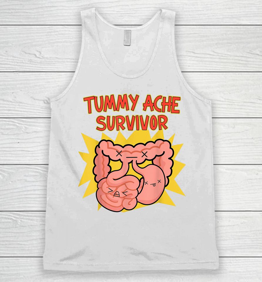 Tummy Pain Survivor Stomach Ache Funny Tummy Ache Survivor Unisex Tank Top