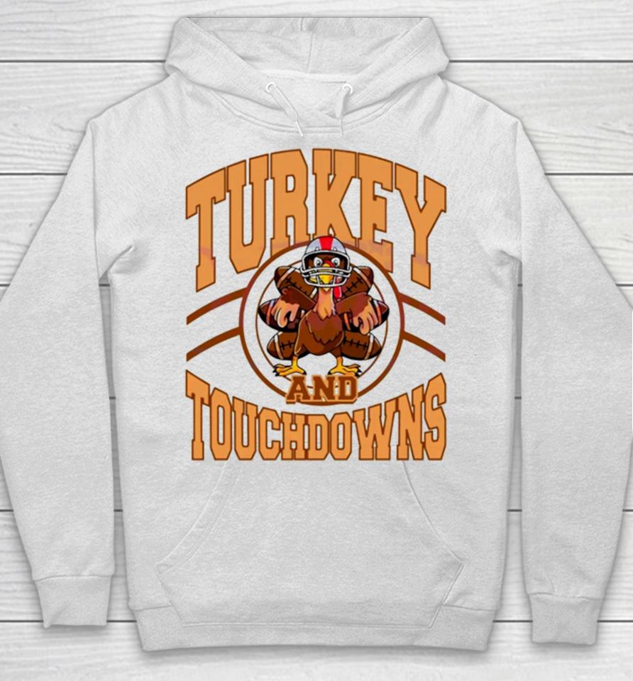 Turkey And Touchdowns Football Game Day Hoodie