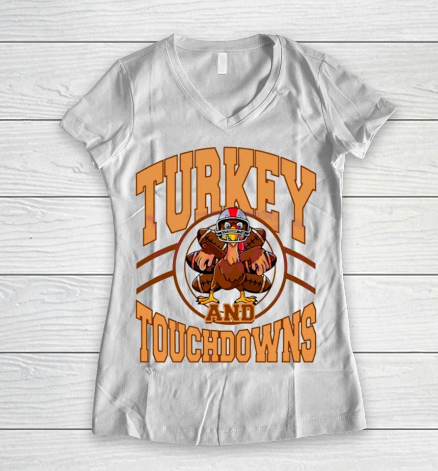 Turkey And Touchdowns Football Game Day Women V-Neck T-Shirt