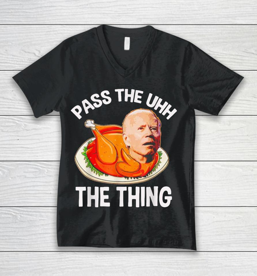 Turkey Biden Pass The Uhh The Thing Funny Unisex V-Neck T-Shirt