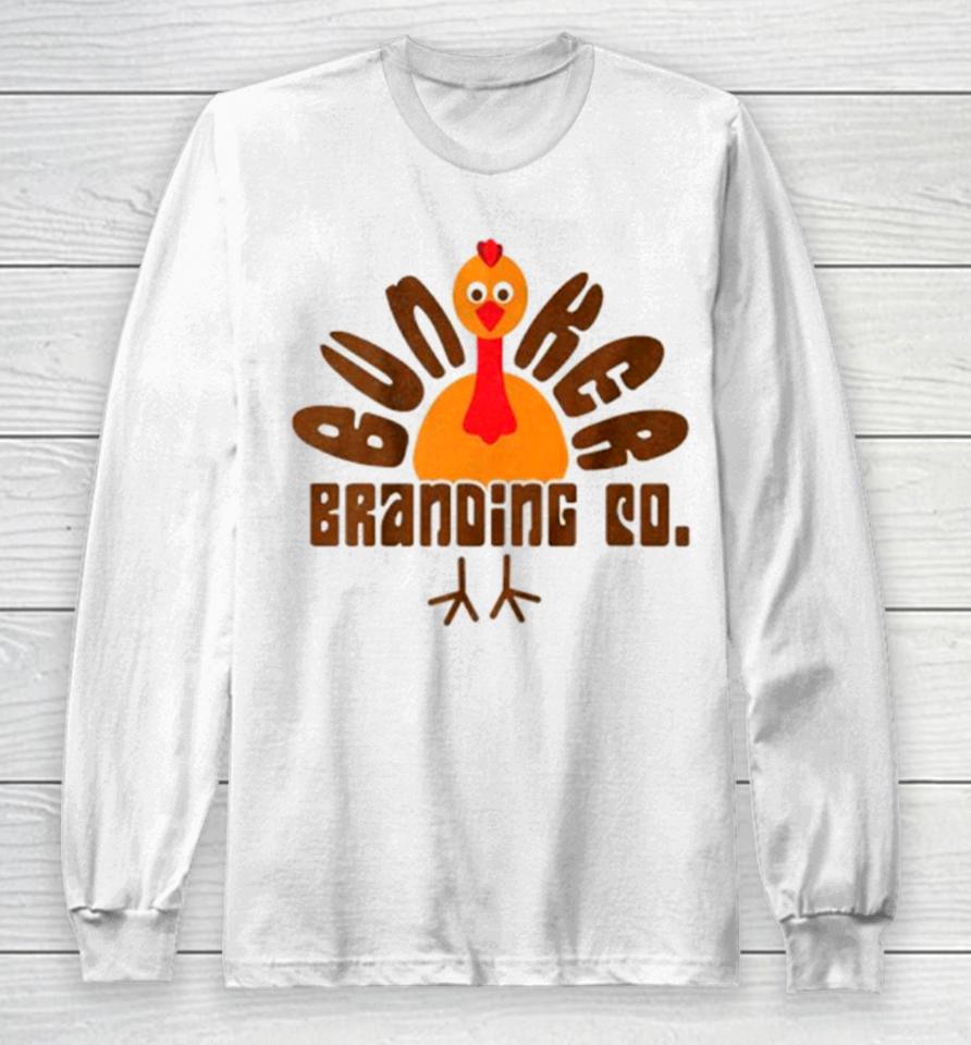 Turkey Bunker Branding Co Long Sleeve T-Shirt