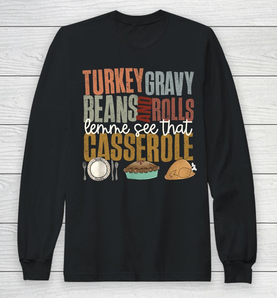 Turkey Gravy Beans Rolls Casserole Retro Thanksgiving Autumn Long Sleeve T-Shirt