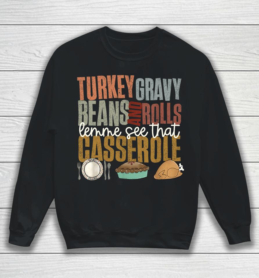 Turkey Gravy Beans Rolls Casserole Retro Thanksgiving Autumn Sweatshirt