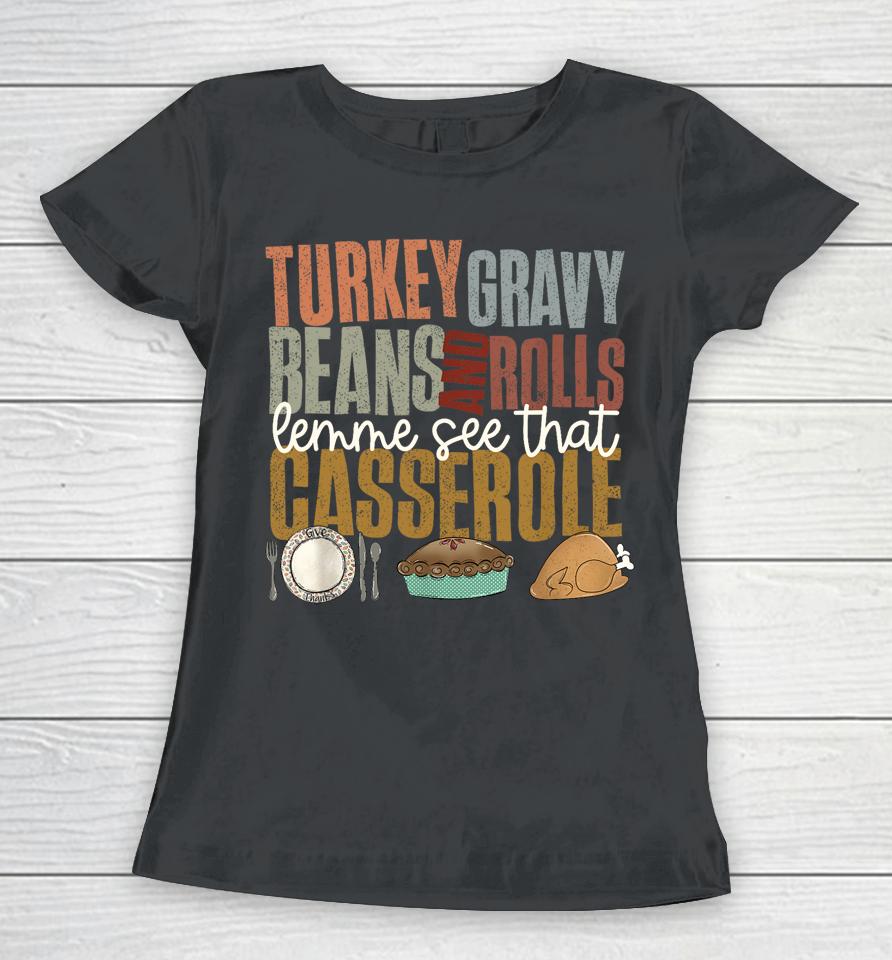 Turkey Gravy Beans Rolls Casserole Retro Thanksgiving Autumn Women T-Shirt