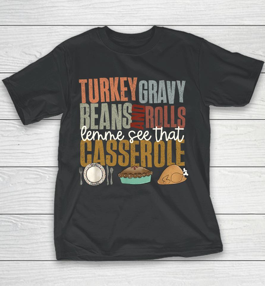 Turkey Gravy Beans Rolls Casserole Retro Thanksgiving Autumn Youth T-Shirt