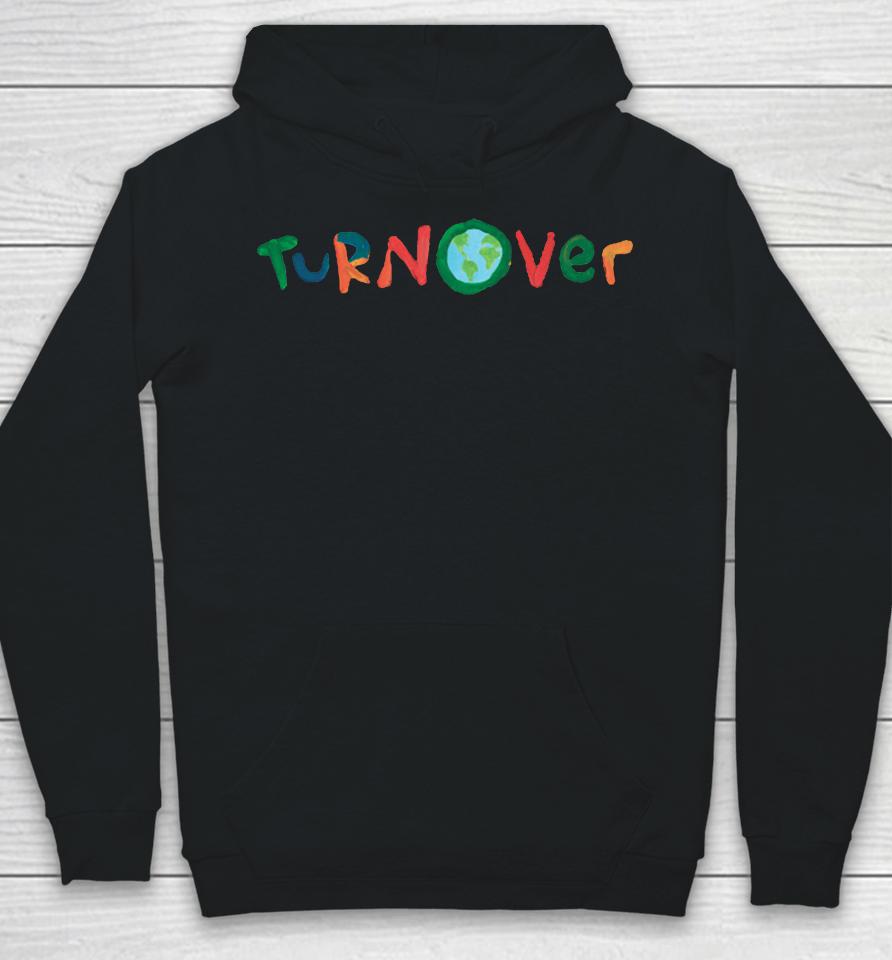Turnover Merch Turnover Earth Hoodie