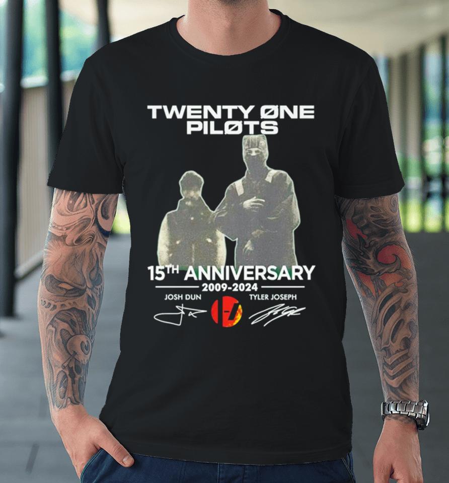 Twenty One Pilots 15Th Anniversary 2009 2024 Josh Dun And Tyler Joseph Premium T-Shirt