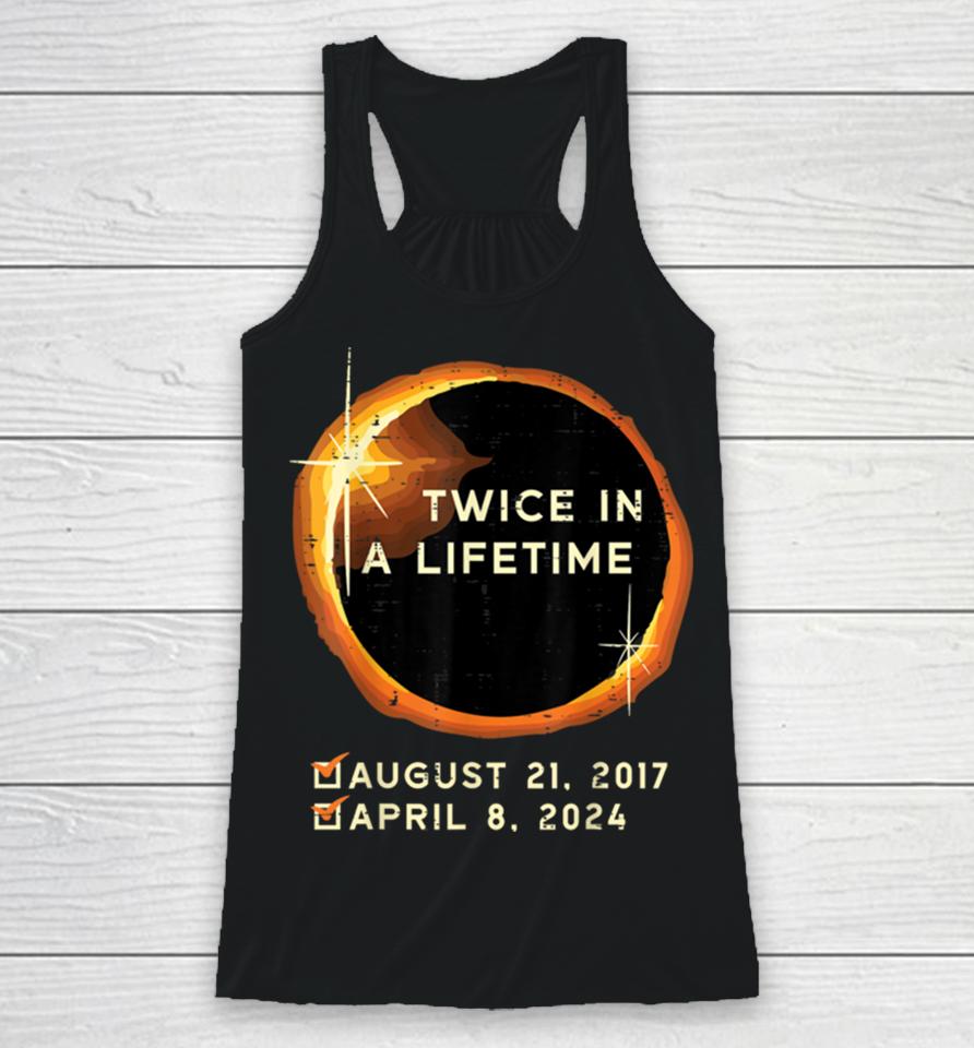 Twice In A Lifetime Total Solar Eclipse 2024 Men Women Kids Racerback Tank