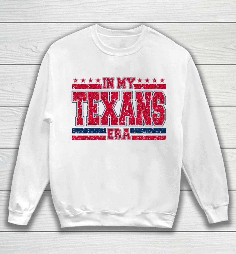 Twinkle In My Texans Era Nfl Football Sweatshirt