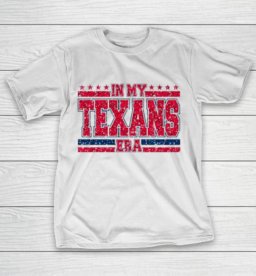 Twinkle In My Texans Era Nfl Football T-Shirt
