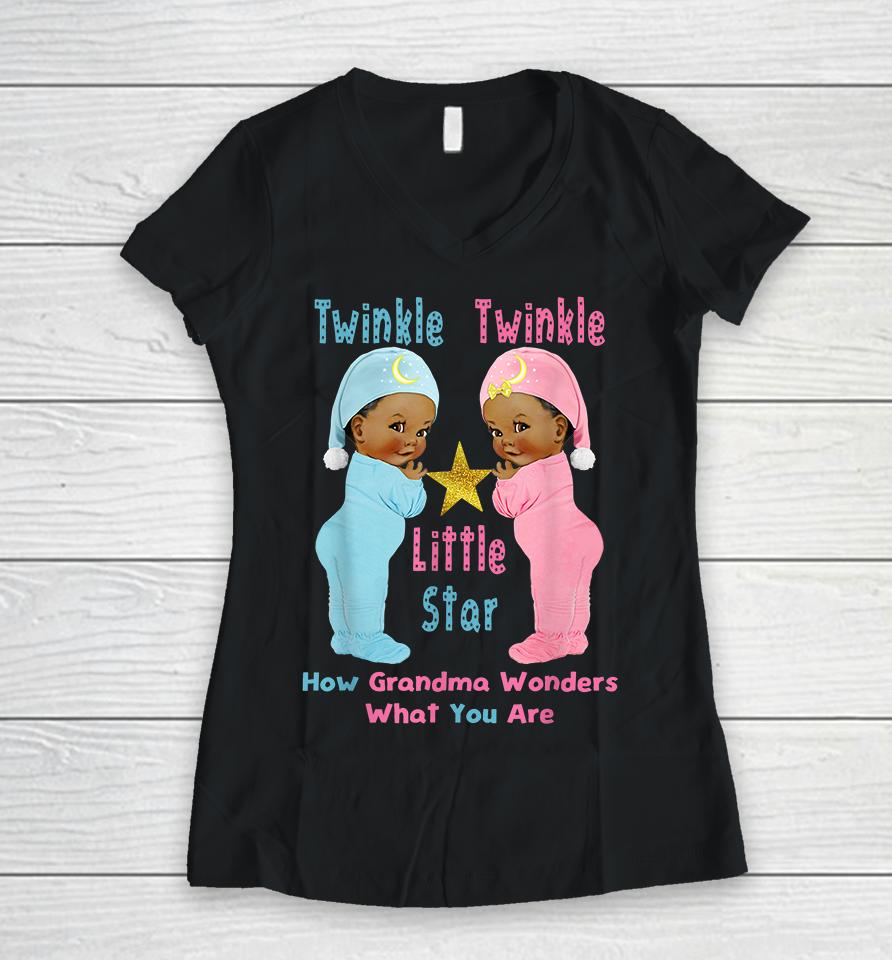 Twinkle Twinkle Little Star How Grandma Wonders What You Are Women V-Neck T-Shirt
