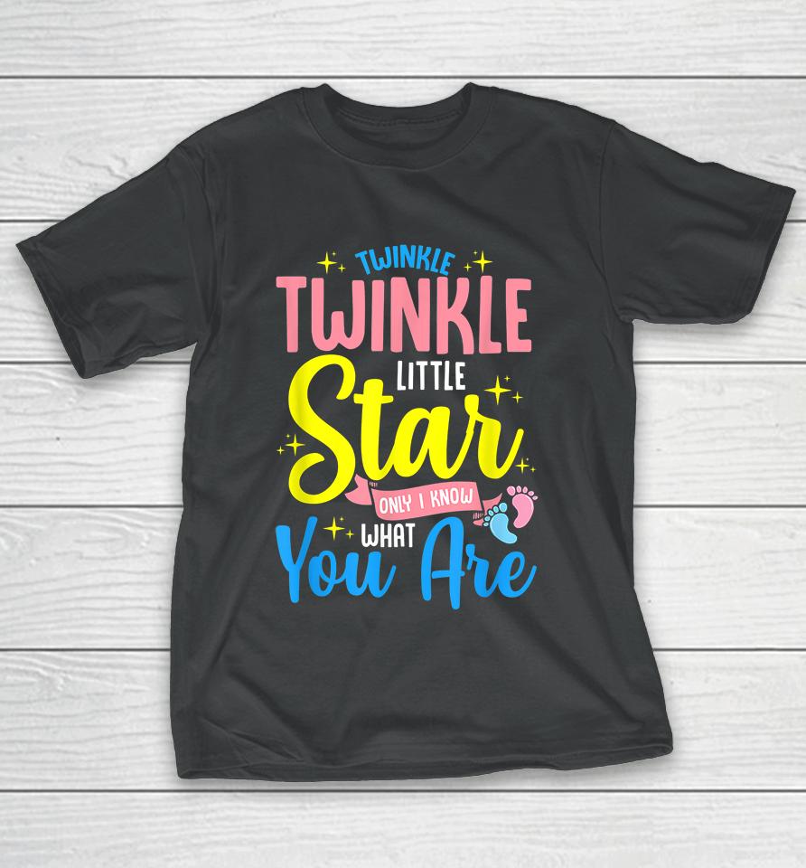 Twinkle Twinkle Little Star! Keeper Of The Gender T-Shirt