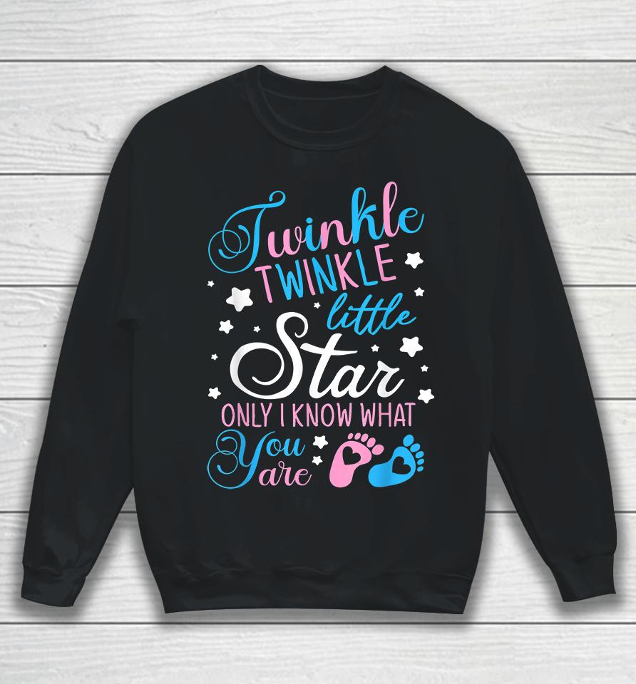 Twinkle Twinkle Little Star Only I Know What You Are Sweatshirt