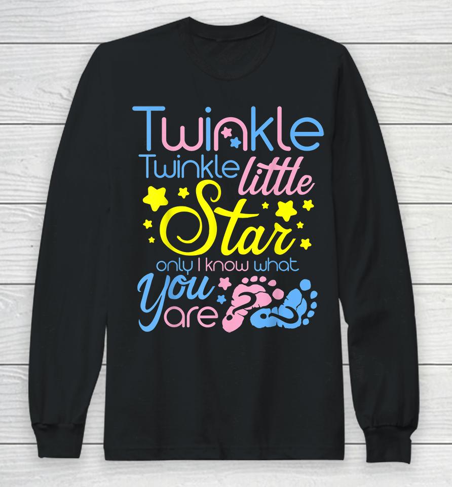 Twinkle Twinkle Little Star Only I Know What You Are Long Sleeve T-Shirt