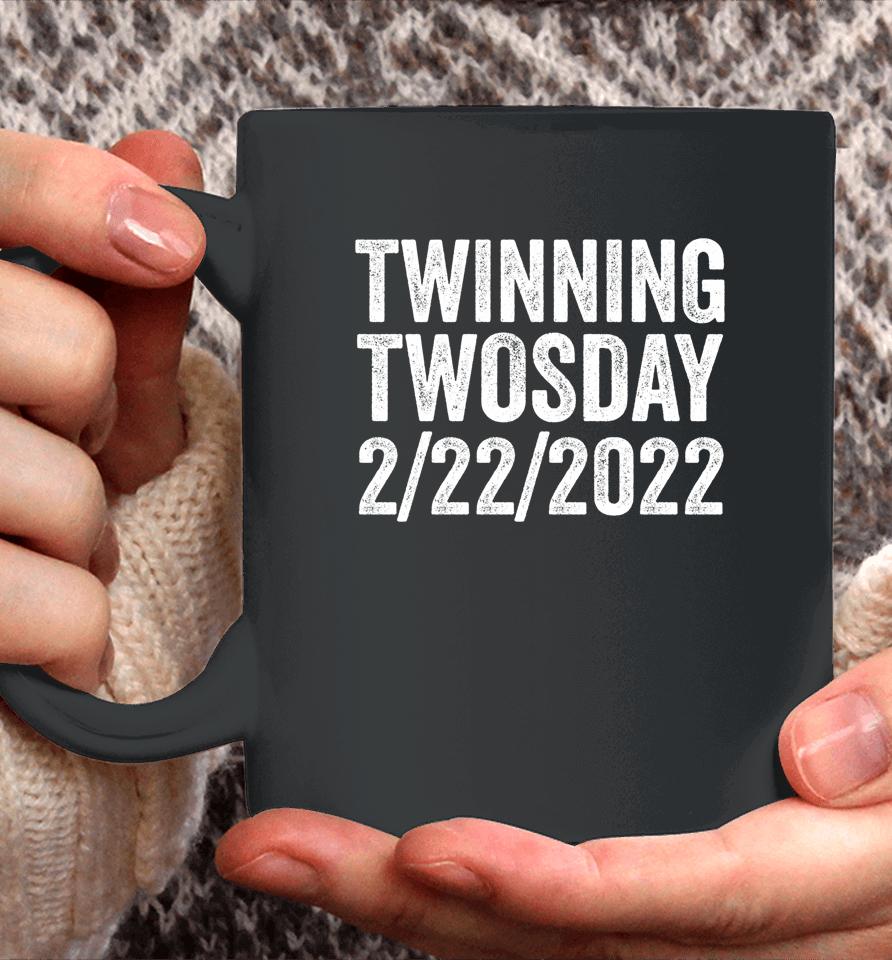Twinning Twosday Tuesday February 22Nd 2022 Vintage Coffee Mug