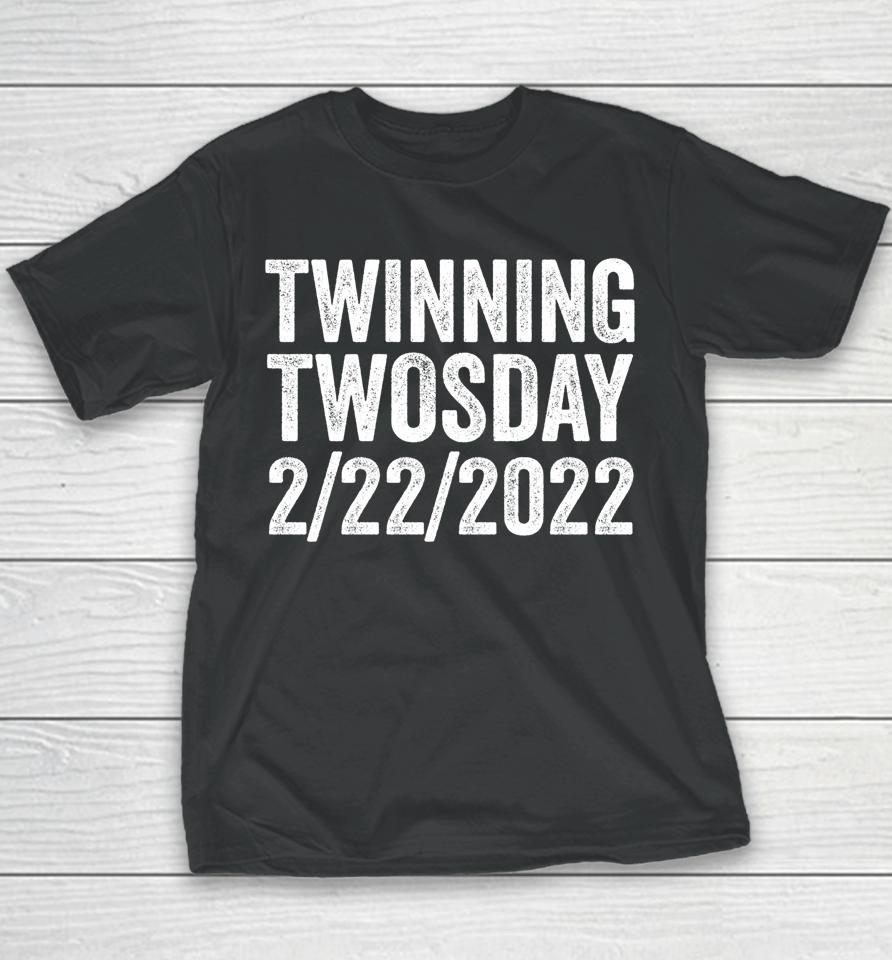 Twinning Twosday Tuesday February 22Nd 2022 Vintage Youth T-Shirt