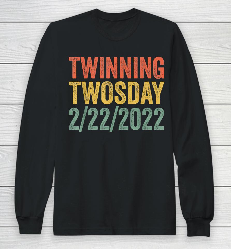 Twinning Twosday Tuesday February 22Nd 2022 Vintage Long Sleeve T-Shirt