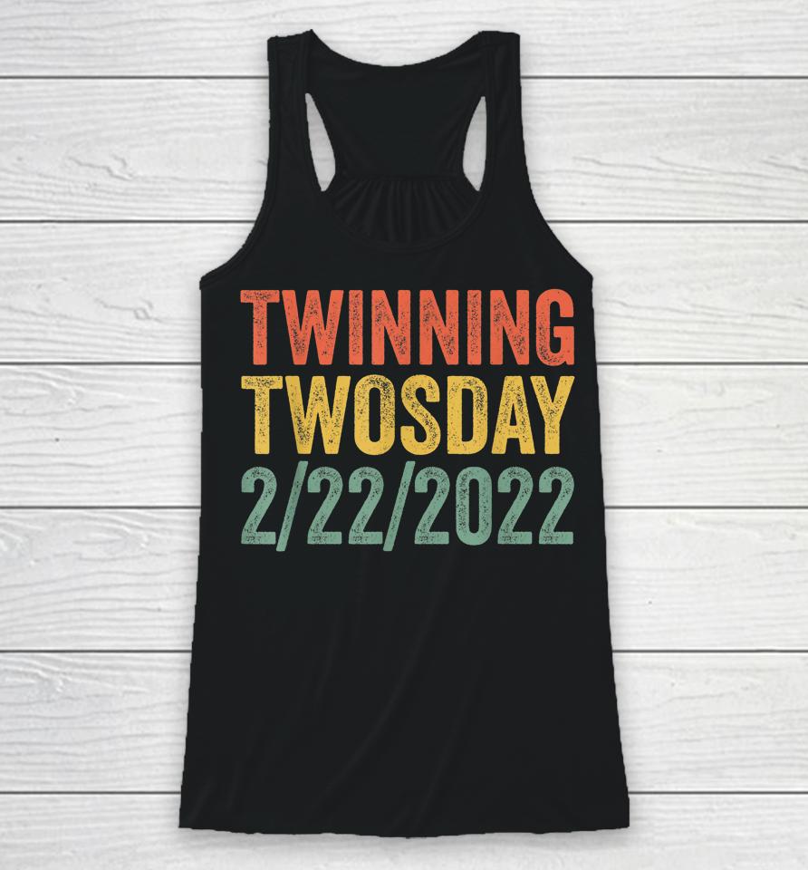 Twinning Twosday Tuesday February 22Nd 2022 Vintage Racerback Tank