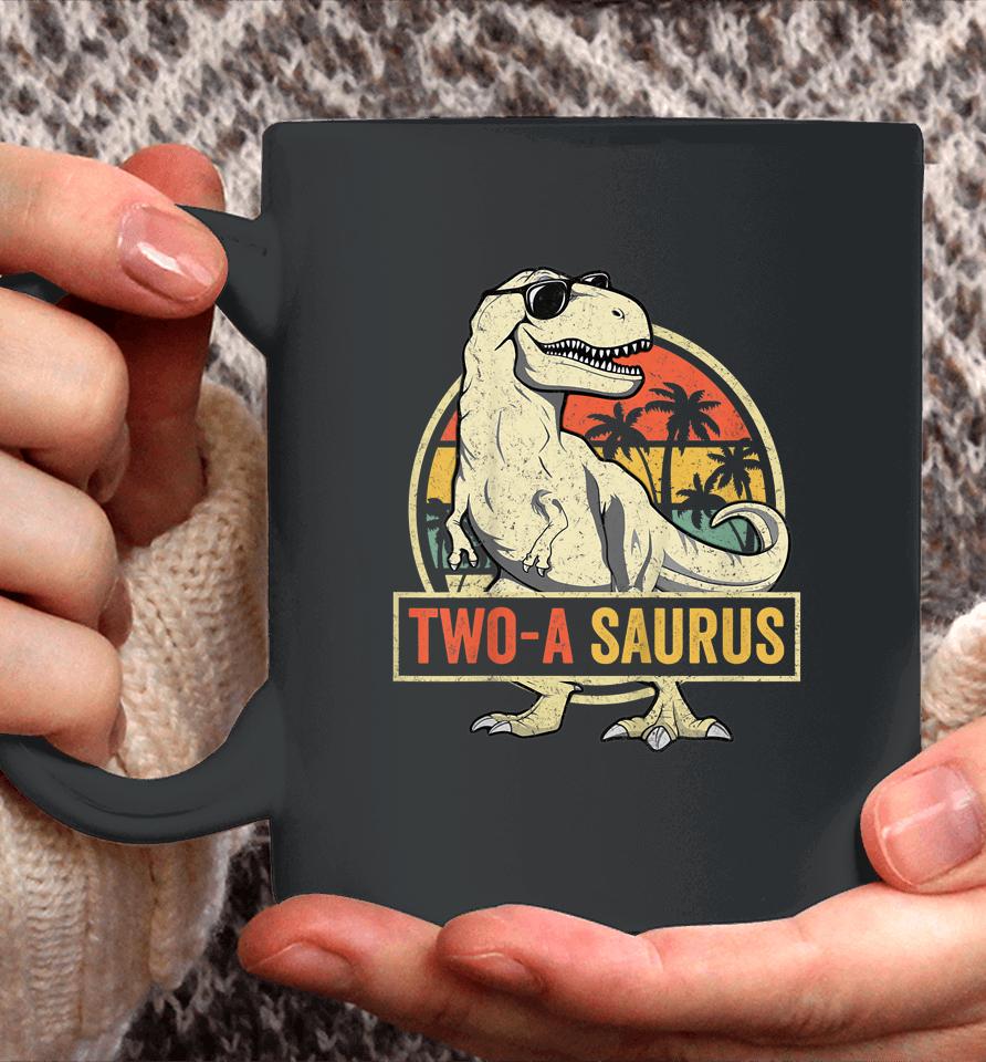 Two A Saurus Birthday T Rex 2 Year Old Dino 2Nd Dinosaur Coffee Mug