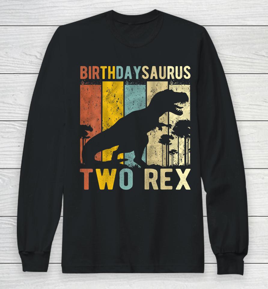 Two Rex 2Nd Birthday Dinosaur T-Rex 2 Year Old Birthday Long Sleeve T-Shirt