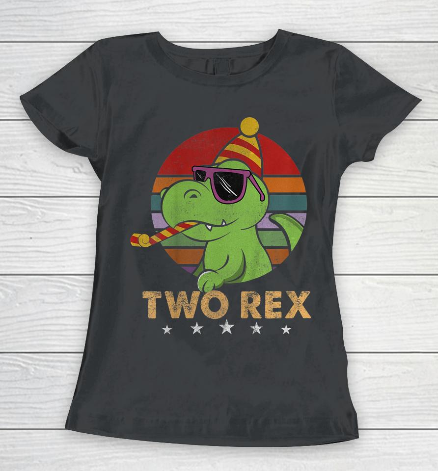 Two Rex Dinosaur T-Rex Boy 2Nd Birthday 2 Year Old Women T-Shirt