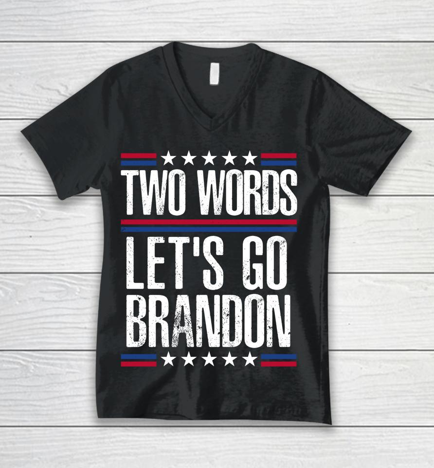 Two Words Let's Go Brandon Unisex V-Neck T-Shirt