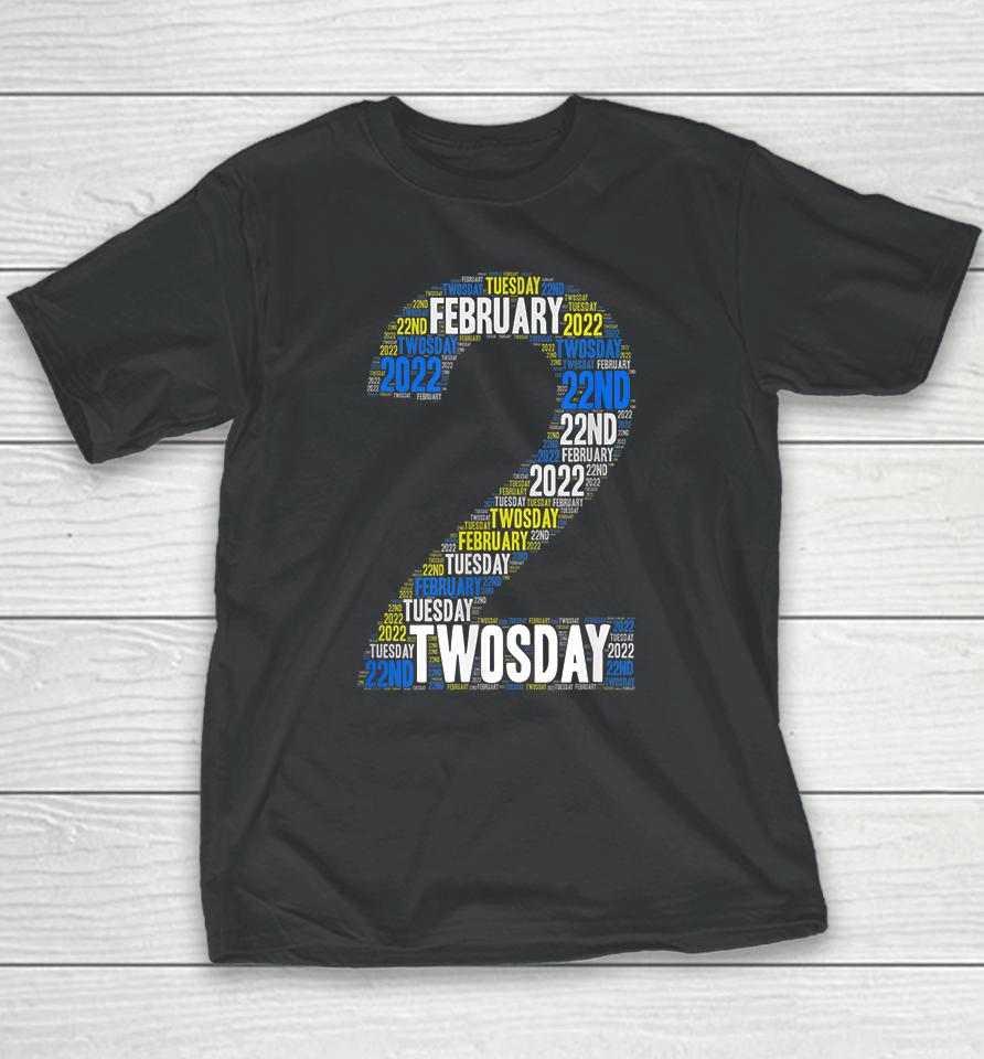 Twosday Tuesday February 2Nd 2022 Commemorative Twosday Youth T-Shirt