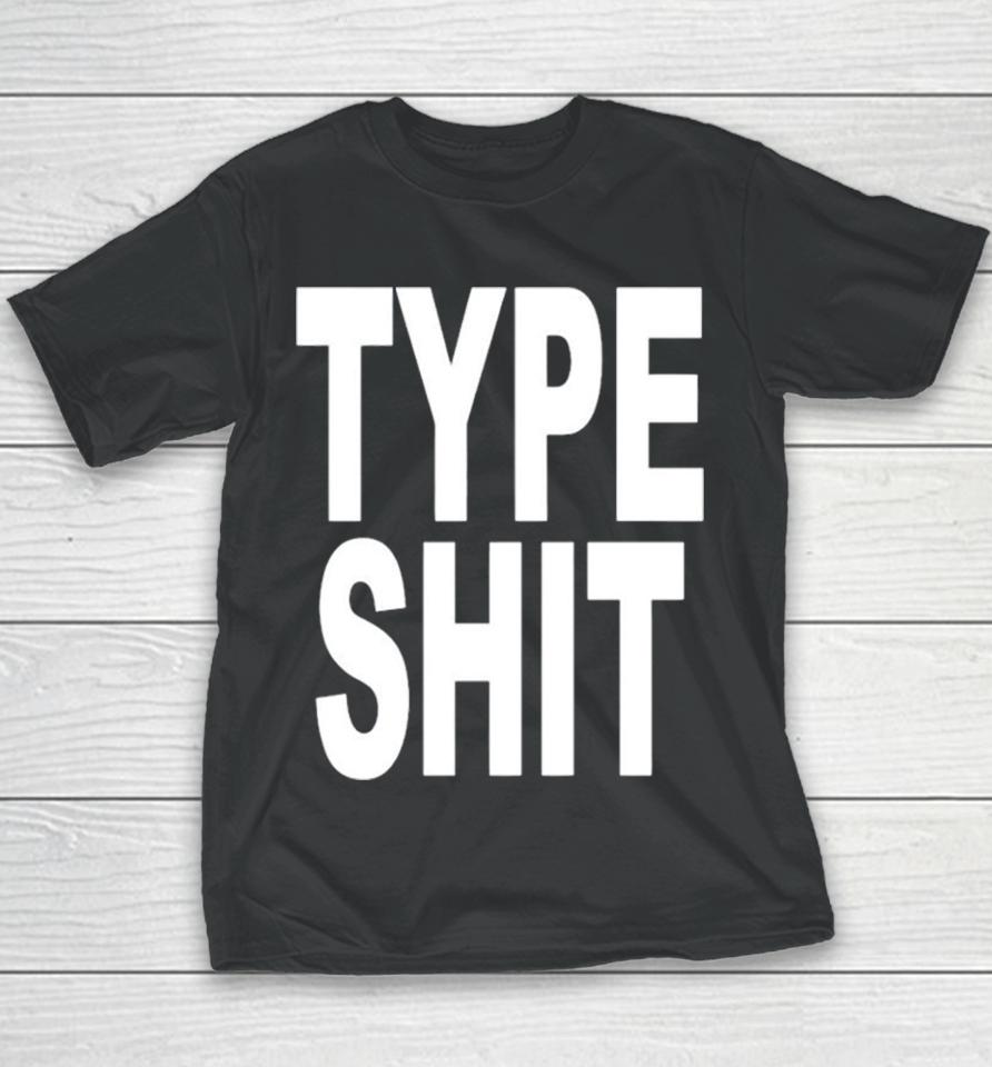 Type Shit Classic Youth T-Shirt