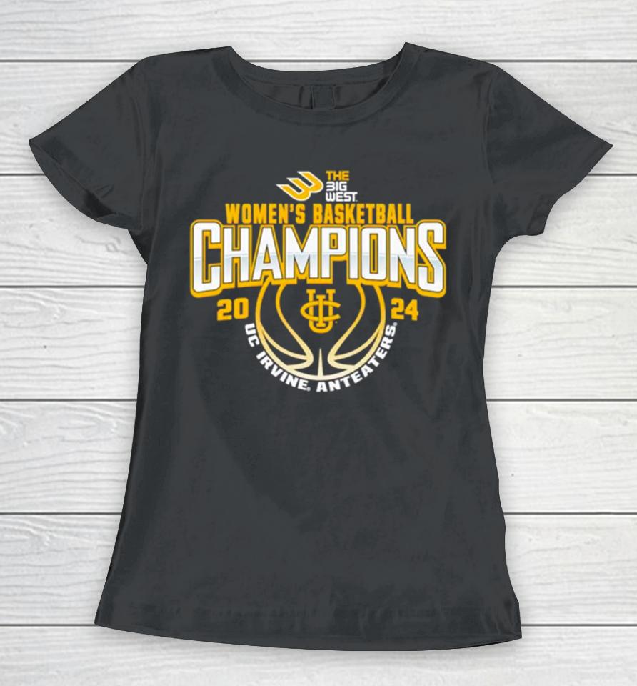 Uc Irvine Anteaters 2024 Big West Women’s Basketball Conference Tournament Champions Women T-Shirt