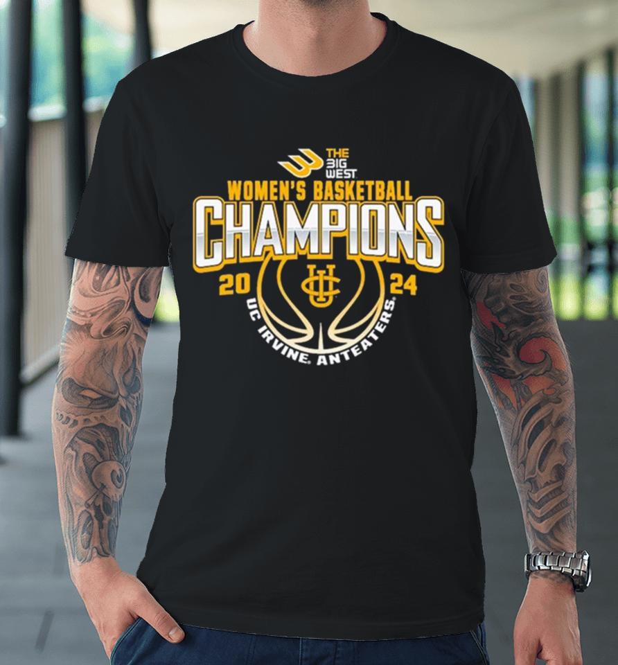 Uc Irvine Anteaters 2024 Big West Women’s Basketball Conference Tournament Champions Premium T-Shirt
