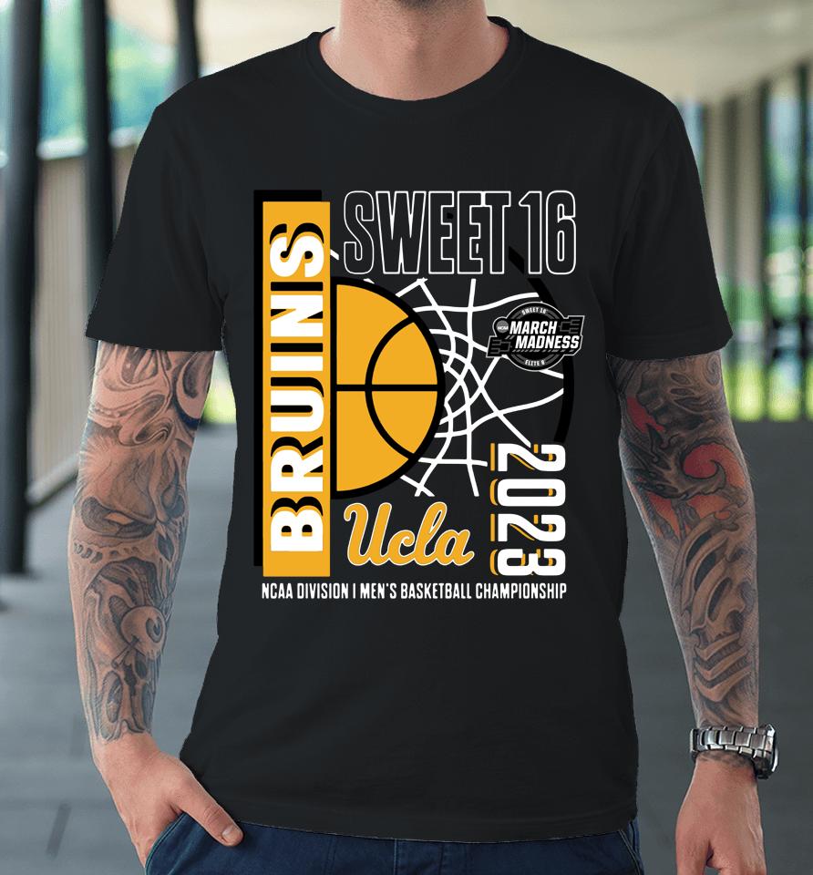 Ucla Bruins 2023 Ncaa Men's Basketball Tournament March Madness Sweet 16 Premium T-Shirt
