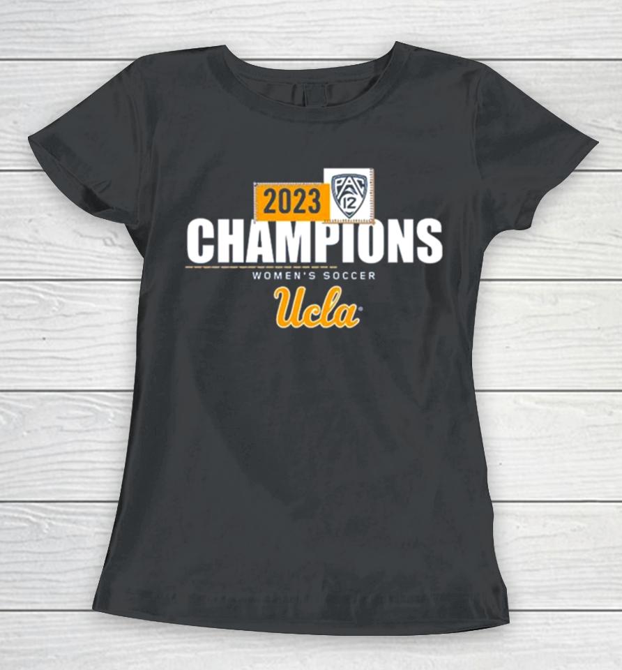 Ucla Bruins 2023 Pac 12 Women’s Soccer Regular Season Champions Locker Room Women T-Shirt