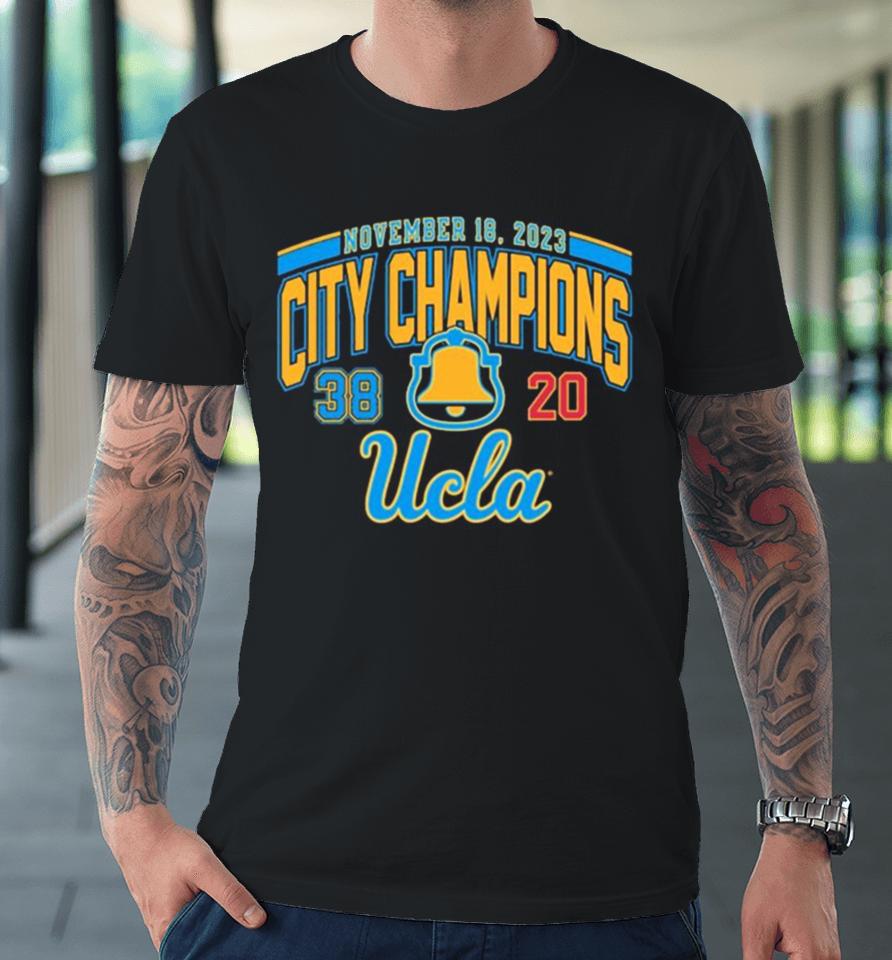 Ucla Bruins 2023 Rivalry Victory City Champions Premium T-Shirt