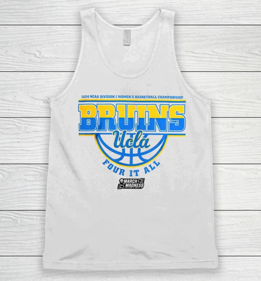 Ucla Bruins 2024 Ncaa Division I Women’s Basketball Championship Four It All Unisex Tank Top