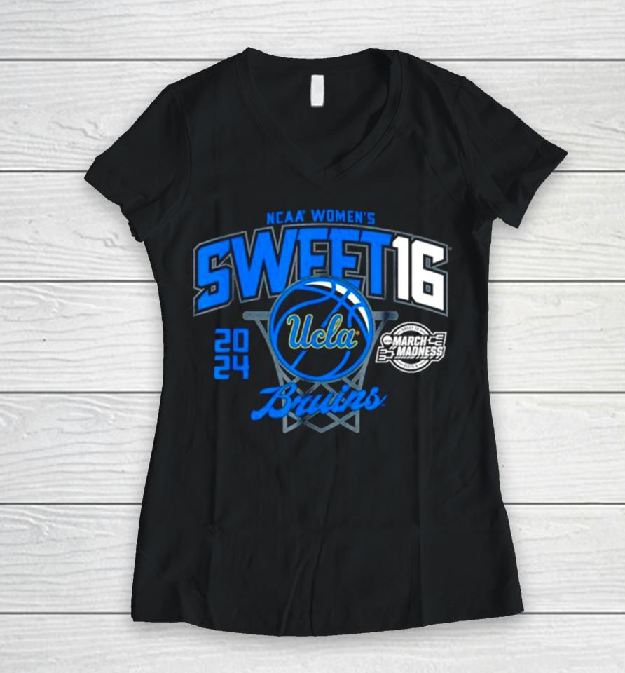 Ucla Bruins 2024 Ncaa Women’s Basketball Sweet 16 March Madness Women V-Neck T-Shirt
